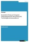 Anonym, Anonymous - Kosmetikwerbung auf Instagram. Diskurslinguistische Betrachtung der Nachhaltigkeitskommunikation