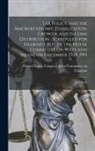 United States Congress Joint Commit - Tax Policy and the Macroeconomy: Stabilization, Growth, and Income Distribution: Scheduled for Hearings Before the House Committee on Ways and Means o
