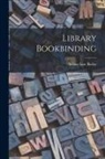 Arthur Low Bailey - Library Bookbinding