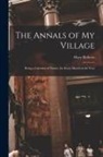 Mary Roberts - The Annals of My Village: Being a Calendar of Nature, for Every Month in the Year