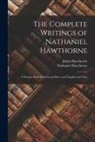 Julian Hawthorne, Nathaniel Hawthorne - The Complete Writings of Nathaniel Hawthorne: A Wonder Book for Girls and Boys, and Tanglewood Tales