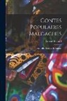 Gabriel Ferrand - Contes Populaires Malgaches: Recueillis, Traduits Et Annotés