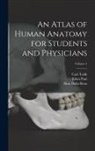 Eden Paul, Alois Dalla Rosa, Carl Toldt - An Atlas of Human Anatomy for Students and Physicians; Volume 1
