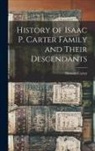 Howard Carter - History of Isaac P. Carter Family and Their Descendants