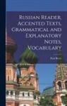Boyer Paul - Russian Reader, Accented Texts, Grammatical and Explanatory Notes, Vocabulary