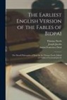 Anton Francesco Doni, Joseph Jacobs, Thomas North - The Earliest English Version of the Fables of Bidpai; The Morall Philosophie of Doni, by Sir Thomas North. Edited and Induced by Joseph Jacobs