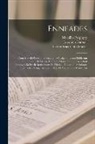 Georg Friedrich Creuzer, Friedrich Dübner, Marsilio Ficino - Enneades: Cum Marsilii Ficini Interpretatione Castigata Iterum Ediderunt Frid. Creuzer Et Georg. Henricus Moser. Primum Accedunt