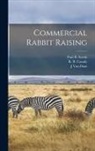 R. B. Casady, J. van Dam, Paul Sawin - Commercial Rabbit Raising