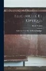 Henri Poincaré - Électricité Et Optique: La Lumière Et Les Théories Électrodynamiques