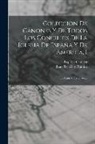 Església Catòlica, Juan Tejada Y Ramiro - Coleccion De Cánones Y De Todos Los Concilios De La Iglesia De España Y De America, 1: En Latin Y Castellano