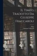 Giuseppe Fraccaroli, Plato - Il Timeo, tradotto da Giuseppe Fraccaroli