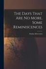 Pauline Metternich - The Days That are no More, Some Reminiscences