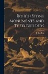 T. Eric Peet - Rough Stone Monuments and Their Builders
