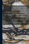 Charles Thomas Clough - The Economic Geology of the Central Coal-Field of Scotland, Description of Area Vii.: Including the Districts of Rutherglen, Hamilton, and Wishaw