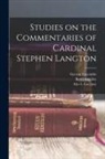 Alys L. Gregory, George Lacombe, Beryl Smalley - Studies on the Commentaries of Cardinal Stephen Langton