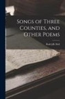 Radclyffe Hall - Songs of Three Counties, and Other Poems