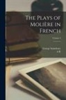Molière, George Saintsbury, A. R. Waller - The Plays of Molière in French; Volume 4