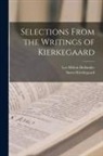 Lee Milton Hollander, Søren Kierkegaard - Selections From the Writings of Kierkegaard