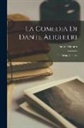 Dante Alighieri - La Comedia Di Dante Alighieri: The Divine Comedy
