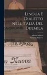 Annarita Miglietta, Alberto Sobrero - Lingua e dialetto nell'Italia del Duemila