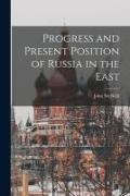 John McNeill - Progress and Present Position of Russia in the East