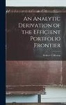 Robert C. Merton - An Analytic Derivation of the Efficient Portfolio Frontier