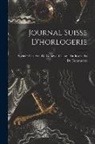 Société Des Arts de Genève Classe D' - Journal Suisse D'horlogerie