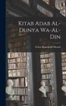 Al Ibn Muammad ?- Mward - Kitab Adab Al-dunya Wa-al-din
