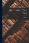 Anonymous - De L'esprit Des Lois; Volume 2
