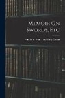 Guillaume Stanislaus Marey-Monge - Memoir On Swords, Etc