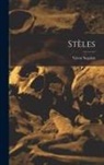 Victor Segalen - Stèles