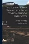 Gilbert H. Gilbert, Limited Chapman and Hall, John Wiley and Sons - The Subways and Tunnels of New York Methods and Costs