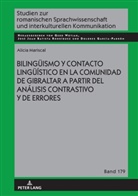 Alicia Mariscal, José Juan Batista Rodríguez, Dolores García Padrón, Gerd Wotjak - Bilingüismo y contacto lingüístico en la comunidad de Gibraltar a partir del análisis contrastivo y de errores