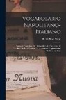 Pietro Paolo Volpe - Vocabolario Napolitano-Italiano: Tascabile Compilato Sui Dizionarii Antici E Moderni: E Preceduto Da Brevi Osservazioni Grammaticali Appartenenti Allo
