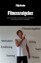 Filip Graho - Fitnessratgeber