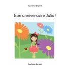 Laurence Dupont - Bon anniversaire Julia !