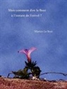 Marion Le Braz, Lisière Éditions - Mais comment dire la fleur à l'instant de l'envol ?