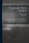 William Leybourn, Richard Sault - Pleasure With Profit: Consisting of Recreations of Divers Kinds, Viz. Numerical, Geometrical, Mechanical, Statical, Astronomical, Horometric