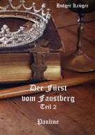 Holger Krüger - Der Fürst vom Faustberg - Teil 2