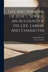David Lipscomb, Jesse L. (Jesse Londerman) . Sewell - Life And Sermons Of Jesse L. Sewell. An Account Of His Life, Labors And Character