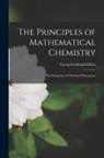 Georg Ferdinand Helm - The Principles of Mathematical Chemistry: The Energetics of Chemical Phenomena