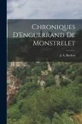 J. A. Buchon - Chroniques D'Enguerrand de Monstrelet
