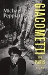Peppiatt Michael Peppiatt, Michael Peppiatt - Giacometti in Paris