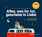 Ulrike Greim, Tobias Petzoldt, Stefanie Schardien, An Schneider, Andrea Schneider - Alles, was ihr tut, geschehe in Liebe