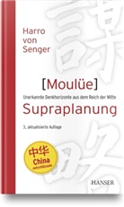 Harro von Senger - Moulüe - Supraplanung