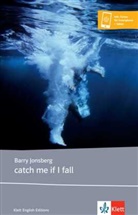 Barry Jonsberg - catch me if I fall