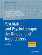 Manfred Döpfner, Jörg Fegert, Jörg M. Fegert, Michael Kaess, Michael Kaess u a, Kerstin Konrad... - Psychiatrie und Psychotherapie des Kindes- und Jugendalters, 2 Teile