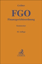 Fritz Gräber, Christian Levedag, Eckart Ratschow u a - Finanzgerichtsordnung. FGO
