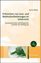 Karin Reber - Prävention von Lese- und Rechtschreibstörungen im Unterricht