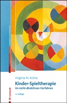 Virginia M Axline, Virginia M. Axline, Houghton Mifflin Co Boston, Boston Houghton Mifflin Co., Manfred Endres - Kinder-Spieltherapie im nicht-direktiven Verfahren